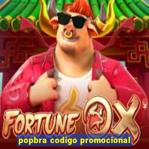 popbra codigo promocional